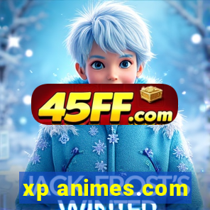 xp animes.com